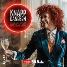 Knapp Daneben – Musik & Talk mit Heiner Knapp und Lucy Diakovska 19.05.2026 Rundfunk Berlin-Brandenburg