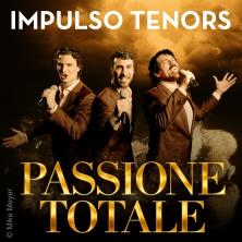 Impulso Tenors - Tour Passione Totale 21.01.2027 Donauhallen