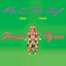 An Evening With David Byrne - Who is the Sky Tour 24.02.2026 myticket Jahrhunderthalle Frankfurt