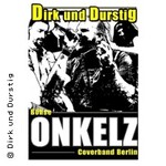 Dirk und Durstig - Böhse Onkelz Show