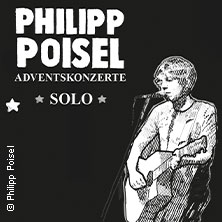 Philipp Poisel - Adventskonzerte 2025 09.12.2025 Globe Coburg
