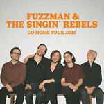 Fuzzman & The Singin' Rebels - Fuzzman Go Home
