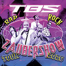 TBS - Rock, Rap und Zaubershow Tour 2026 06.02.2026 Haus Auensee