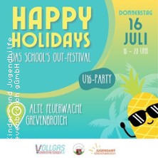 Happy Holidays U16-Party - Das School's Out Festival 16.07.2026 Alte Feuerwache Grevenbroich