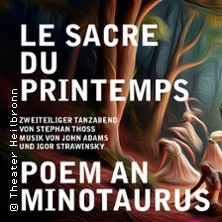 Poem an Minotaurus / Le Sacre du Printemps - Theater Heilbronn