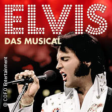 ELVIS - Das Musical 26.04.2027 Festspielhaus Füssen