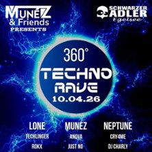 360°Techno Rave by Munéz & Friends 10.04.2026 Club Schwarzer Adler