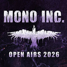 Mono Inc. - Open Air 2026 + Special Guests Sotiria & Alienare 08.08.2026 Pappelpark Bühne