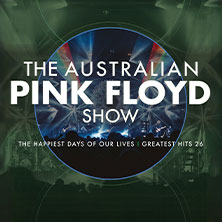 The Australian Pink Floyd Show - The happiest Days of our Lives - Greatest Hits 22.02.2026 SAP Arena