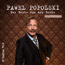 Pawel Popolski - Der Beste von der Beste 29.05.2027 Stadthalle Verden