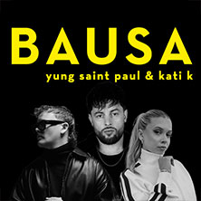 Bausa - mit Yung Saint Paul und Kati K 04.09.2026 Stadtpark