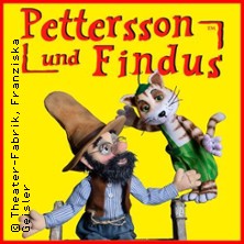 Pettersson und Findus - Figurentheater 27.09.2026 Theaterzelt Festplatz Rostweg