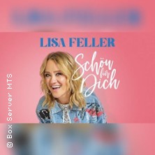 Lisa Feller - Schön für dich! 22.05.2027 Stadthalle Kleve