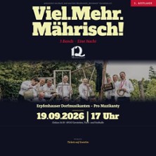Viel.Mehr.Mährisch 3.0 - 12 Mährischen 19.09.2026 Turn- und Festhalle Gerstetten