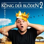 Der König der Blöden 2