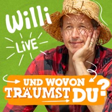 Willi live – Und wovon träumst du? Die Show über Träume, Mut und das Leben 08.02.2026 Forum am Hofgarten Günzburg