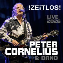 Peter Cornelius & Band 07.04.2026 Meistersingerhalle Nürnberg