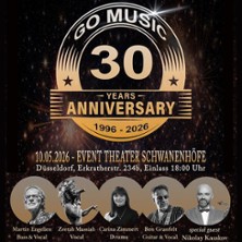 Martin Engelien presents Go Music 30 Years 10.05.2026 Event Theater Schwanenhöfe