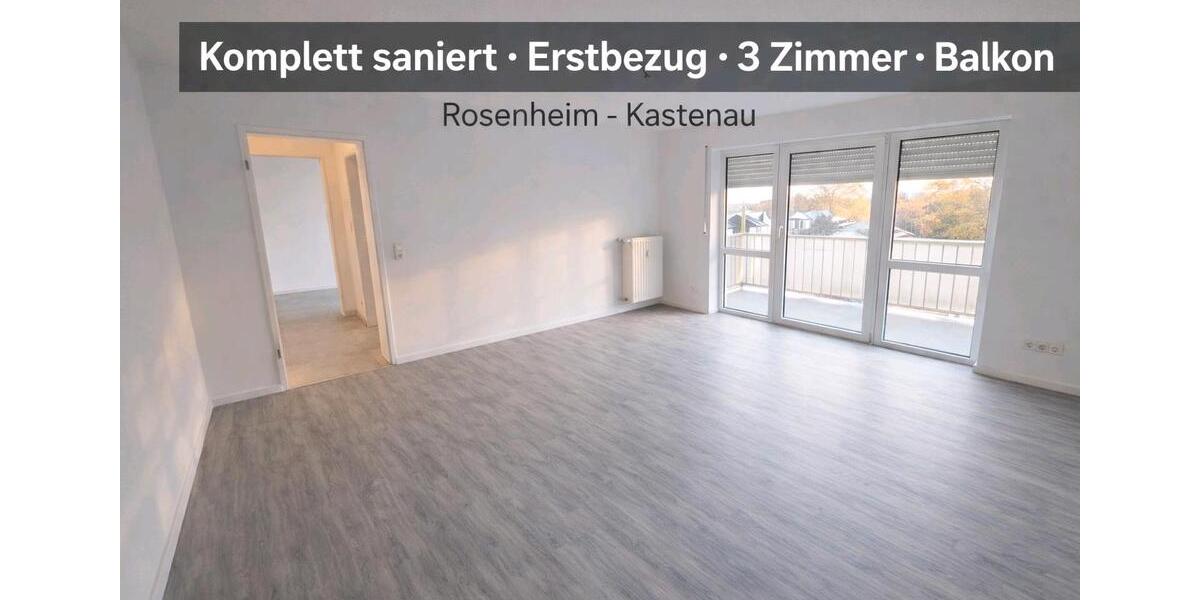 Helle, vollständig sanierte 3-Zimmer-Wohnung in Rosenheim,!Balkon 3 zimmer