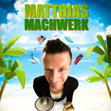 Matthias Machwerk - Sex, Suff u.a. Schadensfälle 30.09.2026 mach | werk | KOMPAKT MEDIA