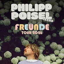 Philipp Poisel - Freunde Tour 2026 03.09.2026 Schweriner Schloss Innenhof