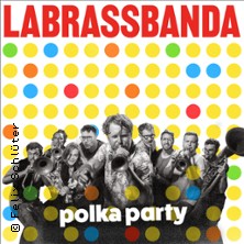 LaBrassBanda - Polka Party 2026 25.07.2026 Kulturinsel Wöhrmühle