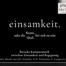 Einsamkeit - ein barockes Kammerkonzert 26.09.2026 Kaiserbahnhof Halbe