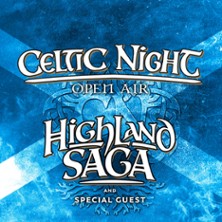 Highland Saga - Celtic Night 31.07.2026 Freilichtbühne Schlossgarten