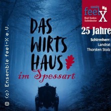 Das Wirtshaus im Spessart 12.09.2026 Open-Air-Bühne im Kurpark Bad Soden-Salmünster
