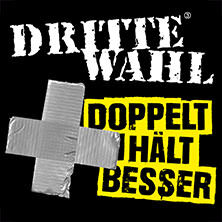 Dritte Wahl - Doppelt Hält Besser - Support: MandelKokainSchnaps Düsseldorf