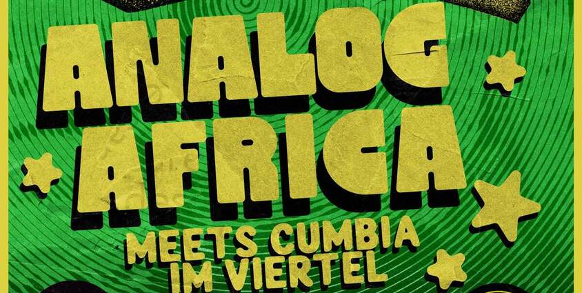 ANALOG AFRICA MEETS CUMBIA IM VIERTEL 03.07.2026 Knust