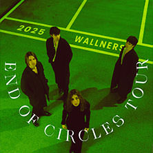 Wallners - End Of Circles Tour 10.10.2025 Karlstorbahnhof
