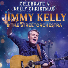 Jimmy Kelly & The Streetorchestra - Celebrate a Kelly Christmas! 2026 28.12.2026 Stadthalle Cottbus