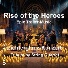 Rise of The Heroes - Epic Trailer-Music im Lichterglanz-Konzert 03.10.2026 Heiligkreuzkirche Landshut