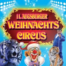 11.Augsburger Weihnachtscircus 04.01.2026 Circusplatz Augsburg