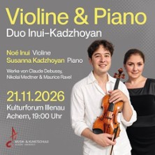 Duo Inui-Kadzhoyan - Kammermusik 21.11.2026 Kulturforum Illenau, Musik- und Kunstschule