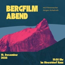 Bergfilmabend mit Jürgen Schafroth