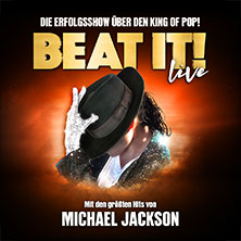 BEAT IT! – Die Erfolgsshow über den King of Pop! 11.04.2026 KONGRESS am PARK Augsburg