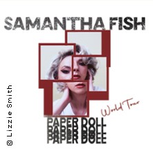 Samantha Fish - Paper Doll World Tour 15.03.2026 Technikum