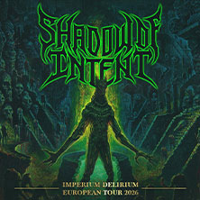 Shadow of Intent + Aborted + Disembodied Tyrant + Soreption 27.09.2026 SUBSTAGE Karlsruhe