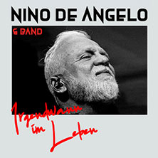 Nino De Angelo - Irgendwann Im Leben Live 2026