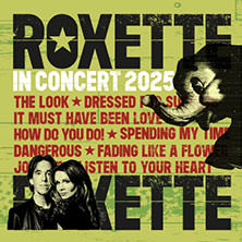 Roxette - In Concert 2025 23.11.2025 myticket Jahrhunderthalle Frankfurt