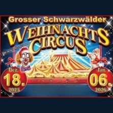 Schwarzwälder Weihnachtscircus 06.01.2026 Schwarzwälder Weihnachtscircus