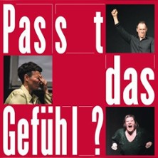 Passt das Gefühl? 24.09.2026 Theaterwerkstatt Pilkentafel