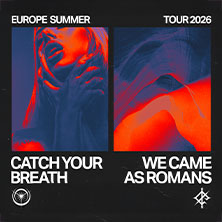 We Came As Romans + Catch Your Breath 25.06.2026 Kulturzentrum Schlachthof e.V.