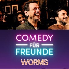 Comedy für Freunde Worms