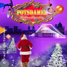 Original Potsdamer Weihnachtszirkus 31.12.2025 Event-Zelt auf dem Weberplatz