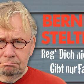Bernd Stelter - Sonne im Herzen, Blödsinn im Kopp! Tour 2027 03.04.2027 Stadthalle Cloppenburg