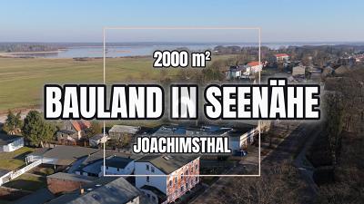 BAUGRUNDSTÜCK FÜR WOHNHAUS MIT SEEBLICK - Grundstück Joachimsthal | Angebot:25836990