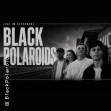 Black Polaroids 25.09.2026 Riverboat Leipzig
